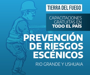 15 y 16 de junio - Capacitaciones en Río Grande y Ushuaia, Tierra del Fuego: Prevención de Riesgos Escénicos