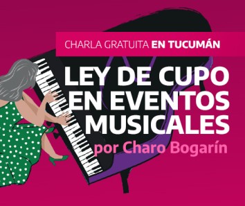 12/10 - INAMU en Tucumán: Ley de Cupo en eventos musicales