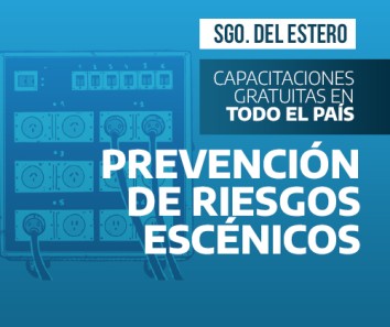 22/8 - Capacitación en Santiago del Estero: Prevención de Riesgos Escénicos