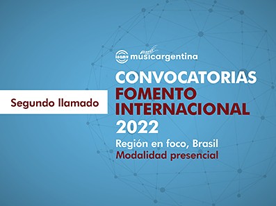 Segundo llamado a CONVOCATORIAS DE FOMENTO INTERNACIONAL 2022, 